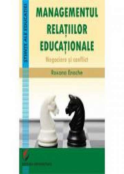 Managementul relatiilor educationale. Negociere si conflict