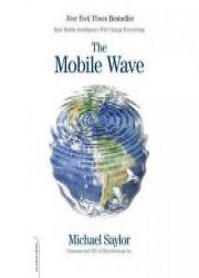 Coperta cărții The Mobile Wave: How Mobile Intelligence Will Change Everything