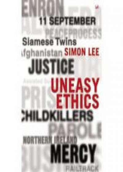 Coperta cărții Uneasy Ethics de Simon Lee