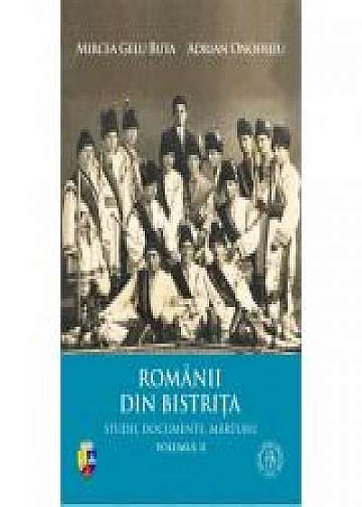 Romanii din Bistrita. Volumul II