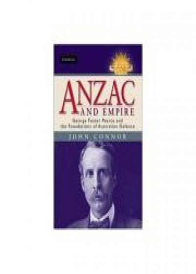 Anzac and Empire: George Foster Pearce and the Foundations of Australian Defence