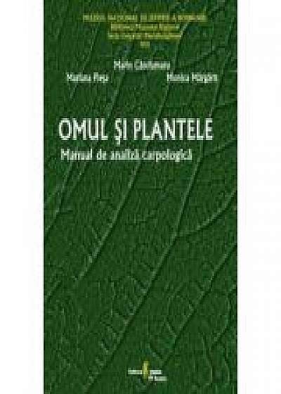 Omul si plantele. Manual de analiza carpologica, Marin Carciumaru, Monica Margarit