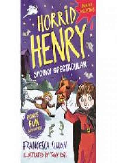 Coperta cărții Horrid Henry: Spooky Spectacular de Francesca Simon