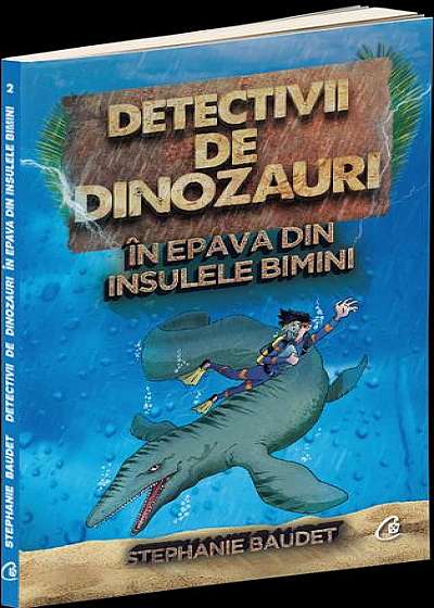 Detectivii de dinozauri în epava din Insulele Bimini (vol.2)