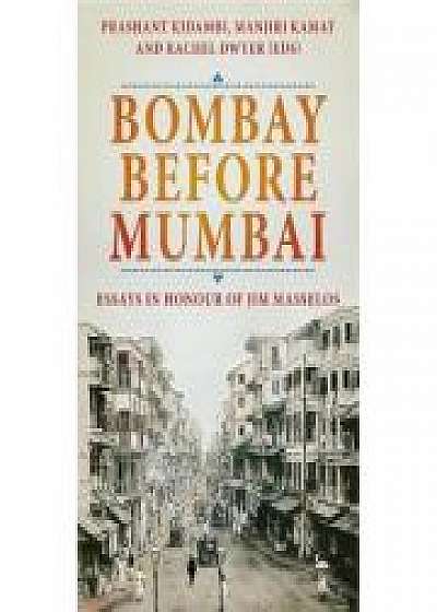 Coperta cărții Bombay Before Mumbai