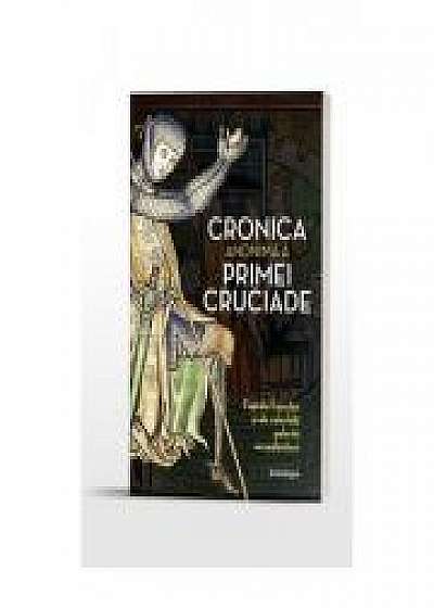 Coperta cărții Cronica anonima a Primei Cruciade. Faptele francilor și ale celorlalți pelerini ierusalimiteni