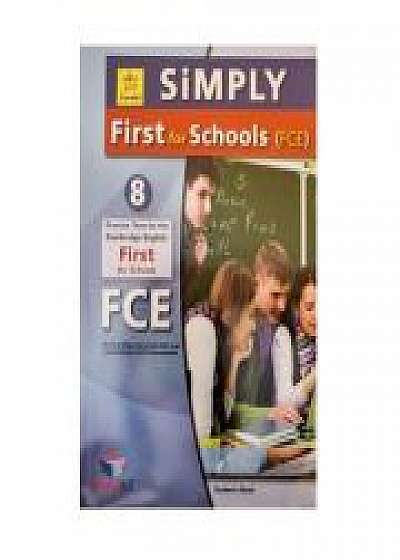 Simply FCE for Schools. 8 Practice Tests