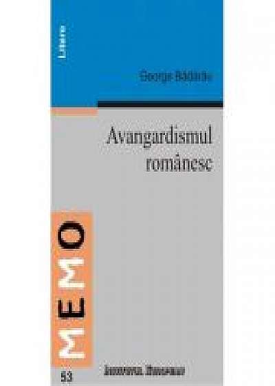Avangardismul Romanesc - George Badarau, Ed. Institutul European