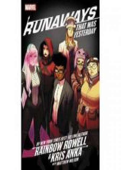 Runaways By Rainbow Rowell & Kris Anka Vol. 3: That Was Yesterday
