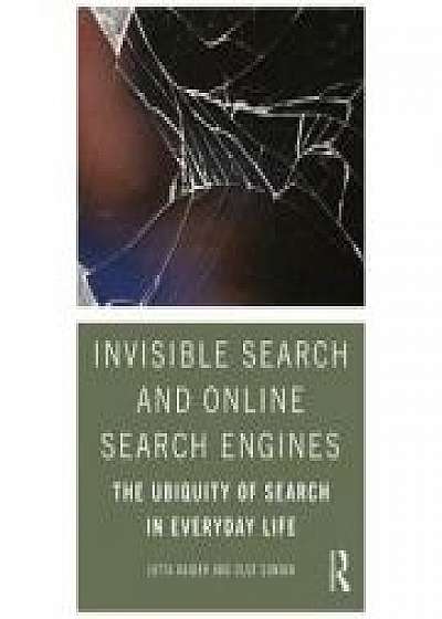 Invisible Search and Online Search Engines, Olof Sundin