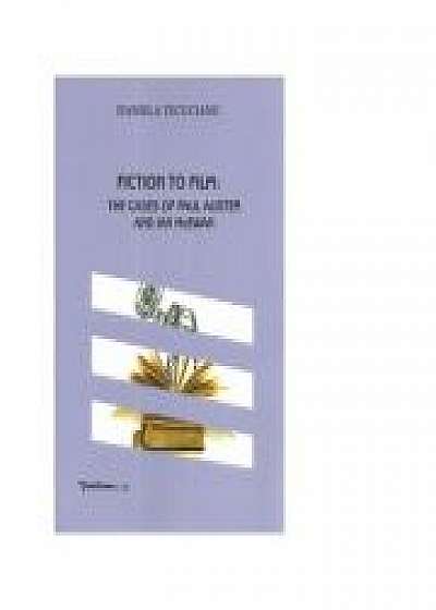 Coperta cărții Fiction to film: The cases of Paul Auster and Ian McEwan de Daniela Tecucianu