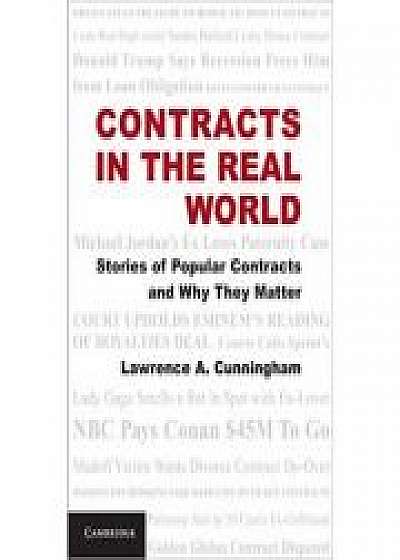 Contracts in the Real World: Stories of Popular Contracts and Why They Matter