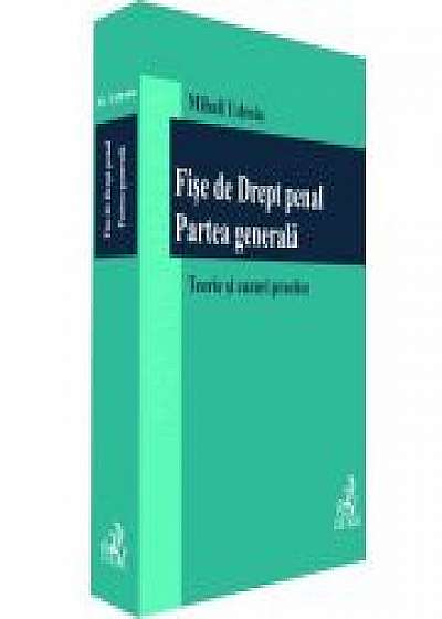 Coperta cărții Fise de Drept penal. Partea generala de Mihail Udroiu