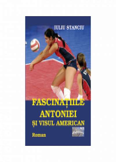 Fascinatiile Antoniei si visul american