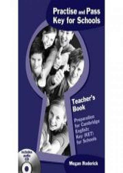 Practise and Pass Key for Schools. Teacher's book