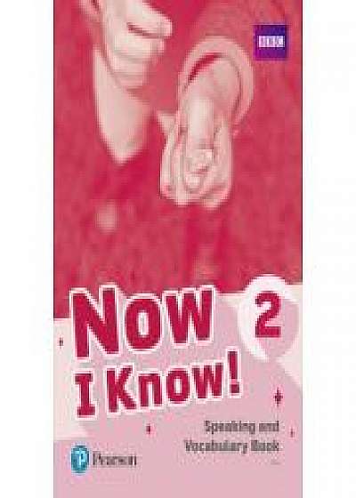 Now I Know! 2 Speaking and Vocabulary Book