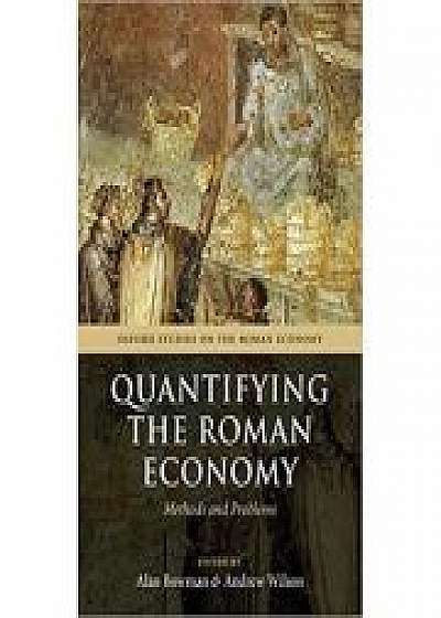 Quantifying the Roman Economy: Methods and Problems, Andrew Wilson