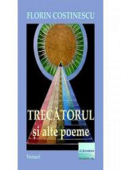 Coperta cărții Trecatorul si alte poeme