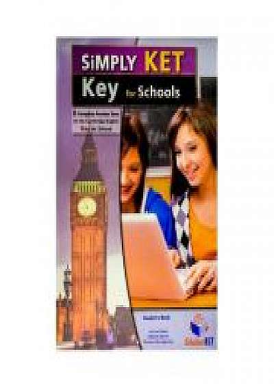 Simply Ket For Schools. 6 Practice Tests
