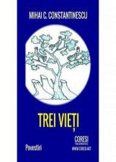 Trei vieti