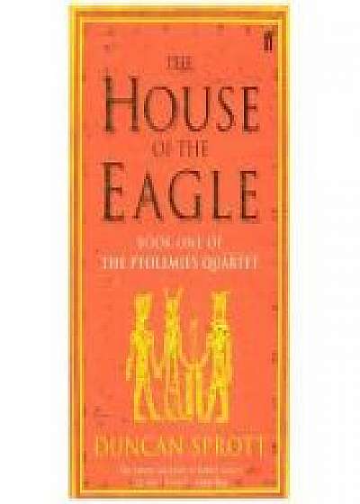 Coperta cărții The House of Eagle de Duncan Sprott