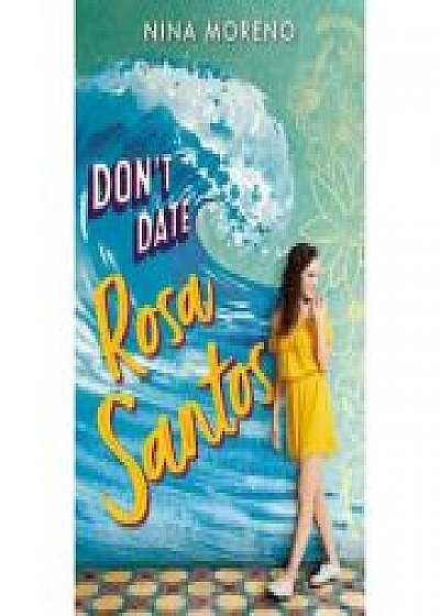 Coperta cărții Don't Date Rosa Santos
