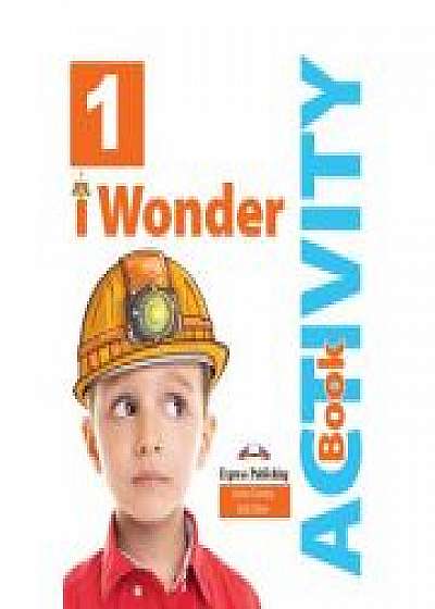 Coperta cărții Curs limba engleza IWonder 1 Activity Book with DigiBook App, Bob Obee de Jenny Dooley