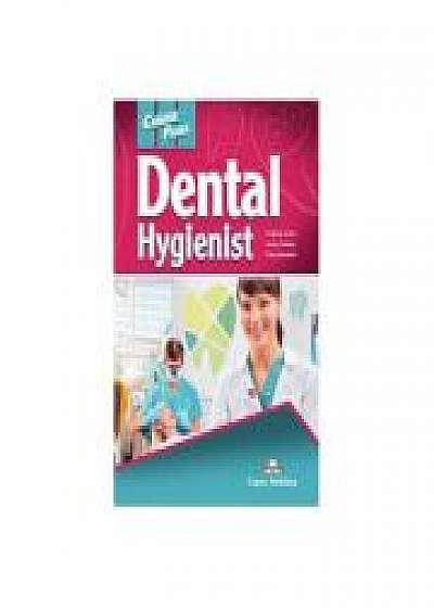 Coperta cărții Curs limba engleza Career Paths Dental Hygienist Student's Book with Digibooks Application, Jenny Dooley