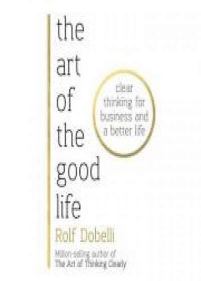 Art of the Good Life