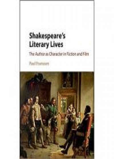 Coperta cărții Shakespeare's Literary Lives de Paul Franssen