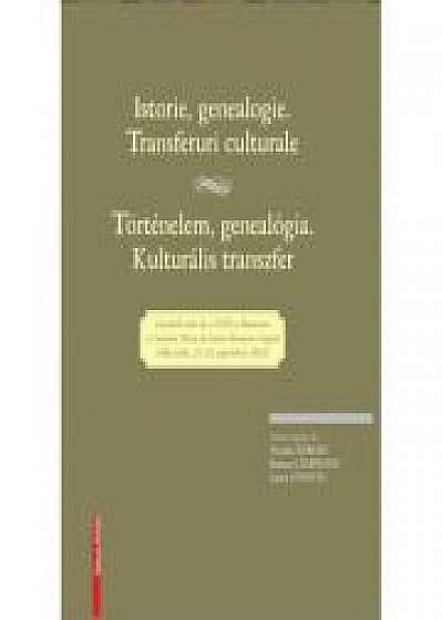 Istorie, genealogie. transferuri culturale történelem, genealógia. kulturális transzfer