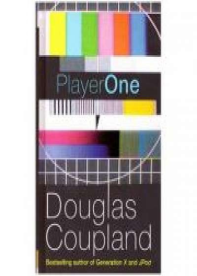 Player One. What Is to Become of Us, A Novel in Five Hours