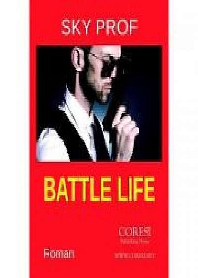 Coperta cărții Battle Life de Sky Prof