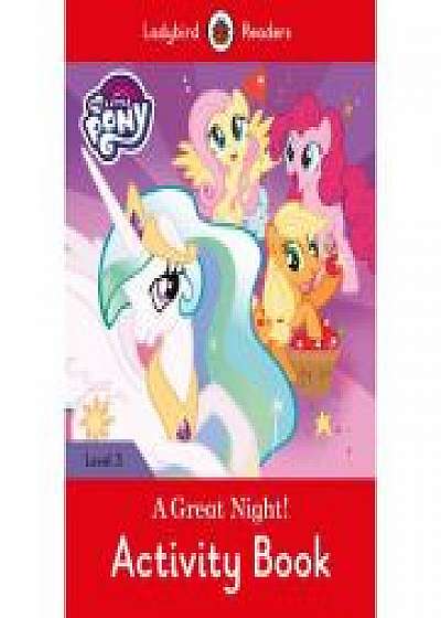 My Little Pony. A Great Night! Activity Book