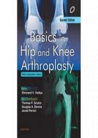 Coperta cărții Basics in Hip and Knee Arthroplasty de Shrinand Vaidya
