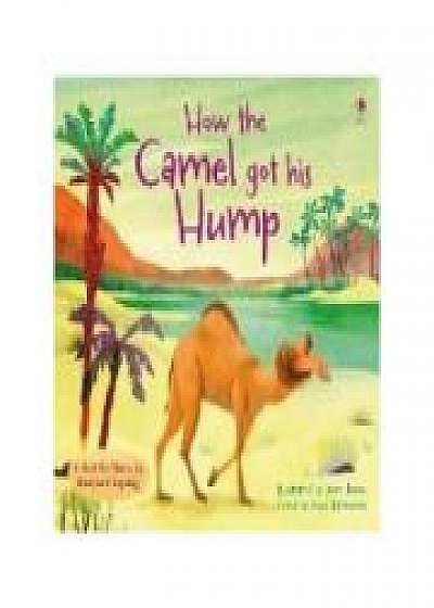 How the Camel got his Hump