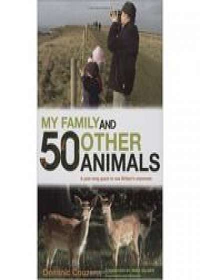My Family and 50 Other Animals. A Year with Britain's Mammals