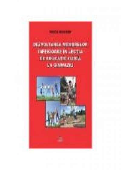 Coperta cărții Dezvoltarea membrelor inferioare in lectia de educatie fizica la gimnaziu