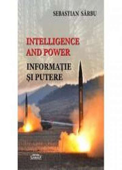 Coperta cărții Intelligence and power. Informatie si putere