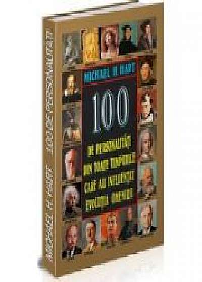 100 de persoanlitati din toate timpurile care au influentat evolutia omenirii