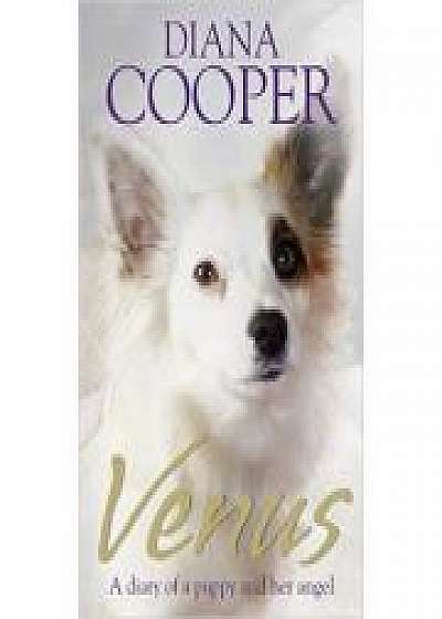Venus. A Diary Of A Puppy And Her Angel