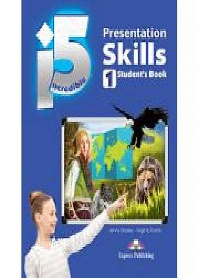 Curs limba engleza Incredible 5 1 Presentation Skills Manualul elevului, Virginia Evans