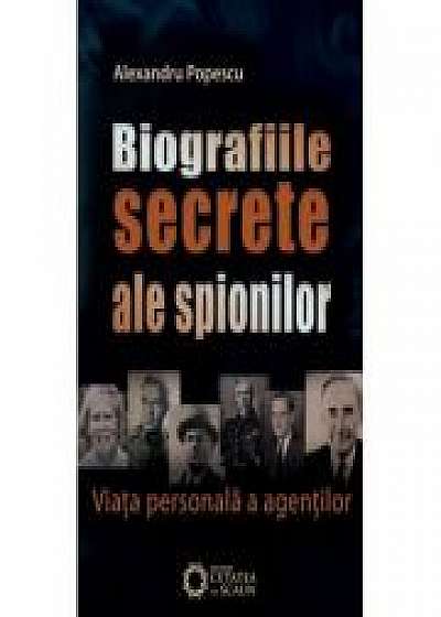 Biografiile secrete ale spionilor. Viata personala a agentilor