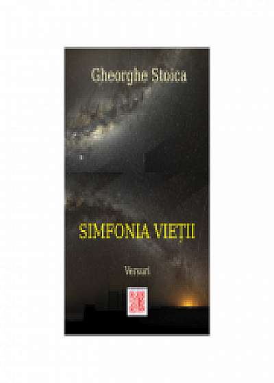 Coperta cărții Simfonia vietii - Gheorghe Stoica de Gheorghe Stoica.