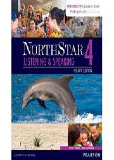 NorthStar Listening and Speaking 4 Student Book with Interactive Student Book and MyEnglishLab