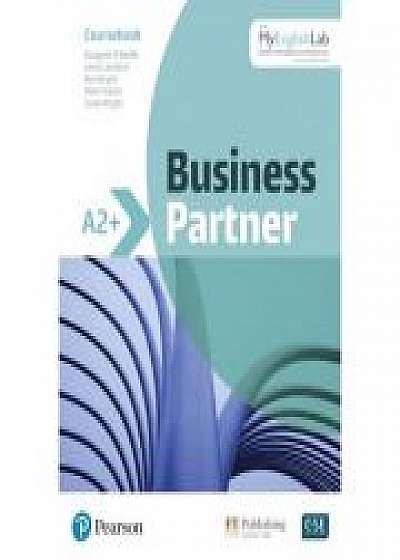 Business Partner A2+ Coursebook with MyEnglishLab - By Margaret O'Keefe, Lewis Lansford, Ros Wright, Mark Powell, Lizzie Wright