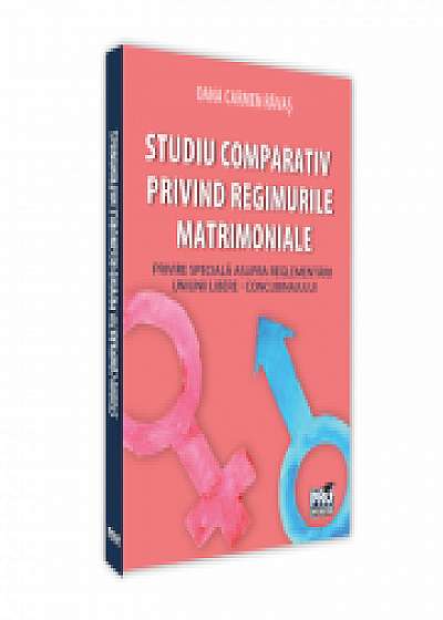 Studiu comparativ privind regimurile matrimoniale. Privire speciala asupra reglementarii uniunii libere - concubinajului