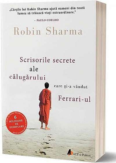 Scrisorile secrete ale călugărului care şi-a vandut Ferrari-ul