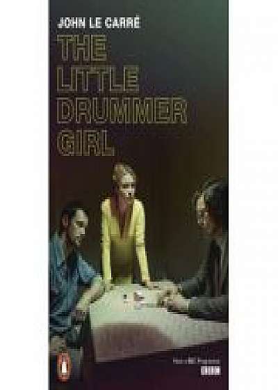The Little Drummer Girl - John le Carre