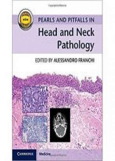 Pearls and Pitfalls in Head and Neck Pathology